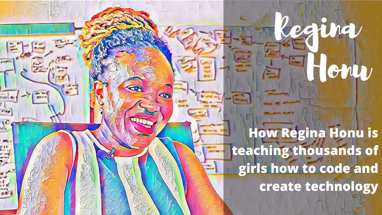 You are currently viewing How Regina Honu teaches thousands of girls how to code and create technology in Ghana