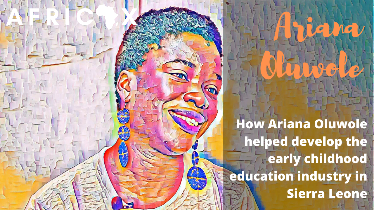 Read more about the article How Ariana Oluwole helped develop the early childhood education industry in Sierra Leone with Narnia Daycare