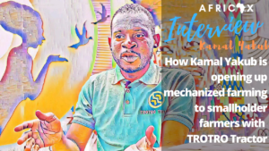 Read more about the article How Kamal Yakub is opening up mechanized farming to smallholder farmers with TROTRO Tractor in Ghana