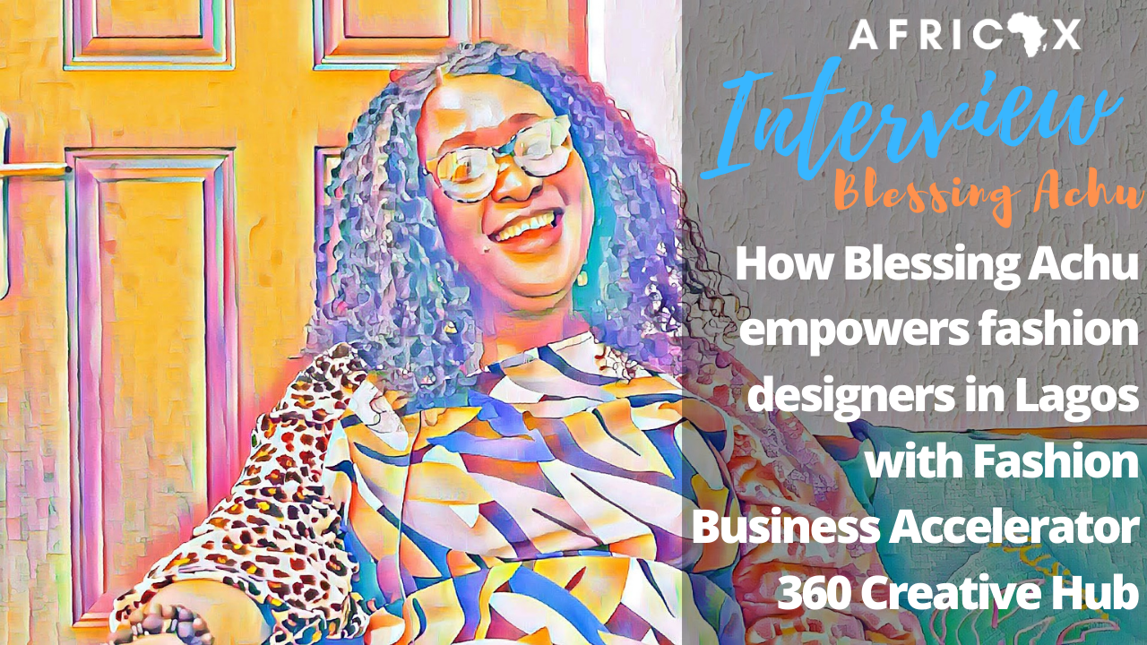 Read more about the article How Blessing Achu Empowers Designers in Lagos With Fashion Business Accelerator 360 Creative Hub