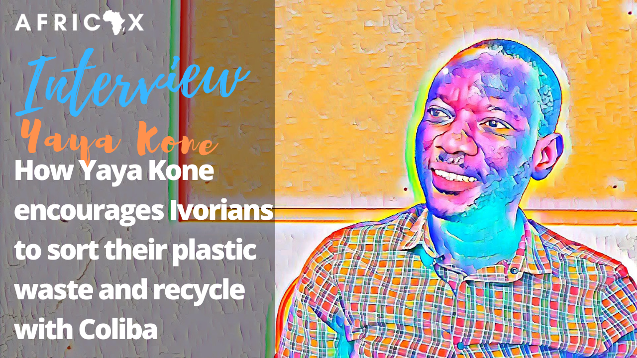 You are currently viewing How Yaya Kone encourages Ivorians to sort their plastic waste and recycle with Coliba
