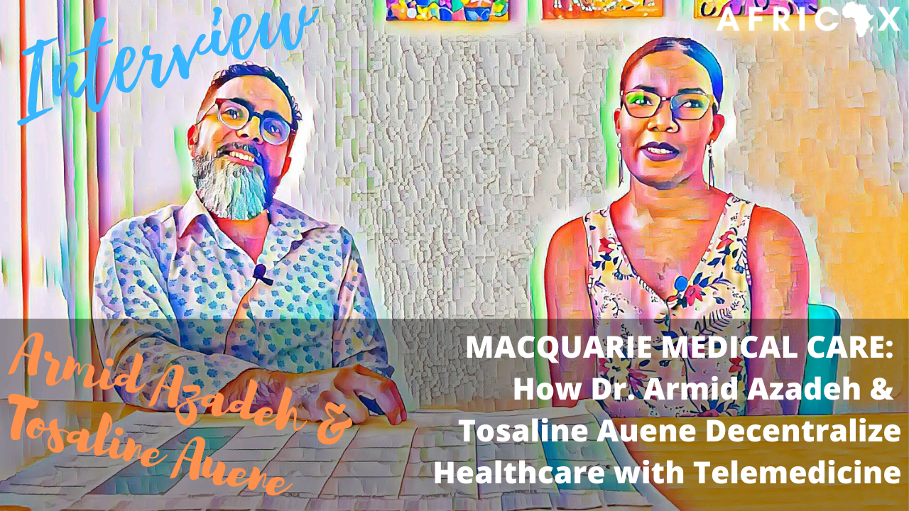 Read more about the article MACQUARIE MEDICAL CARE: How Armid Azadeh & Tosaline Auene Decentralize Healthcare in Namibia with Telemedicine