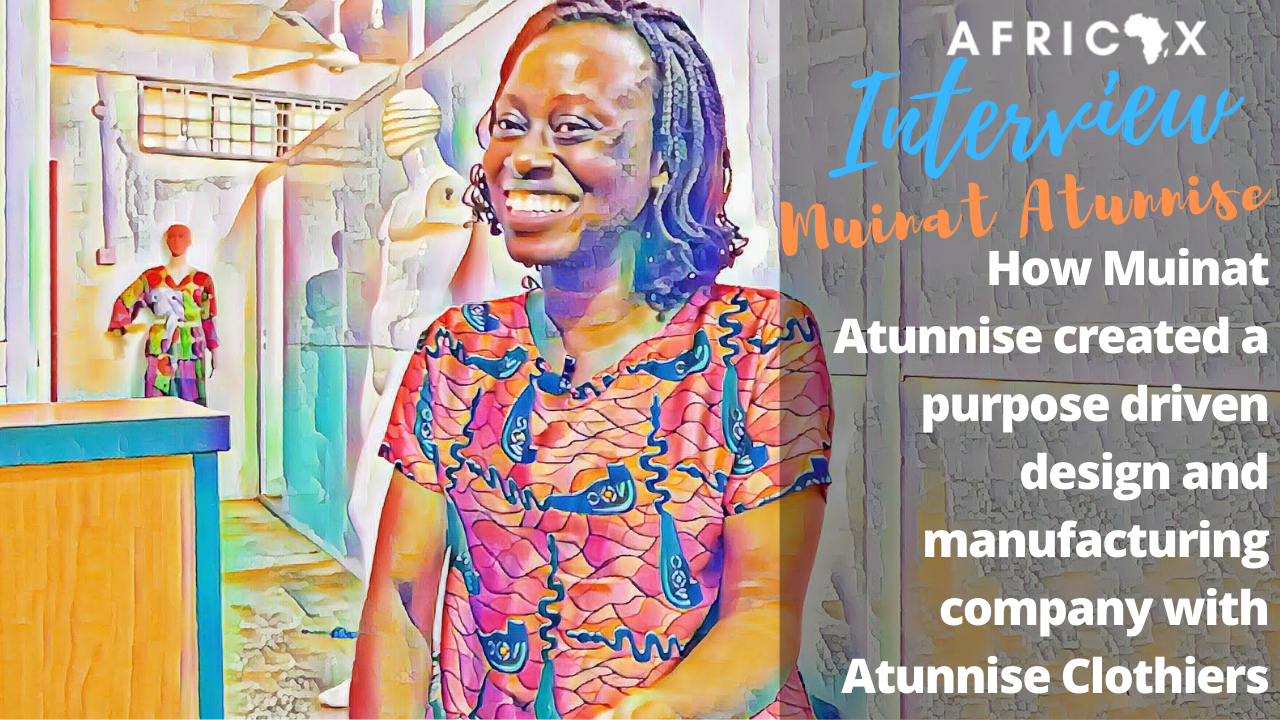 Read more about the article How Muinat Atunnise created a purpose driven design and manufacturing company with Atunnise Clothiers