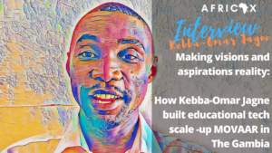Read more about the article Making visions and aspirations reality: How Kebba-Omar Jagne built MOVAAR in The Gambia
