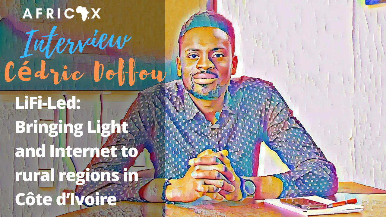 You are currently viewing LiFi-Led: Bringing Light and Internet to rural regions in Côte d’Ivoire with Cédric Doffou