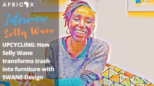 Read more about the article Upcycling in Senegal: How Selly Wane transforms trash into furniture with SWANE-Design