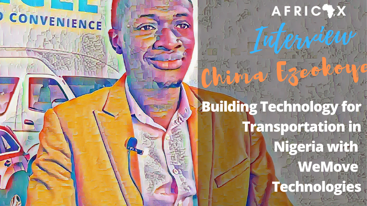 Read more about the article WeMove Technologies: Building Technology for Transportation in Nigeria with Chima Ezeokoye