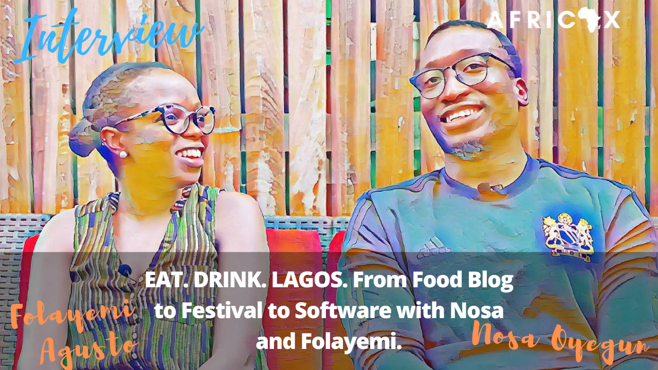 Read more about the article EatDrinkLagos: From Food Blog to Festival to Tix.africa Event Tech Company with Nosa and Folayemi